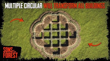 Multiple Circular This Method Will Transform All Buildings - Sons Of The Forest Building Tips&Tricks