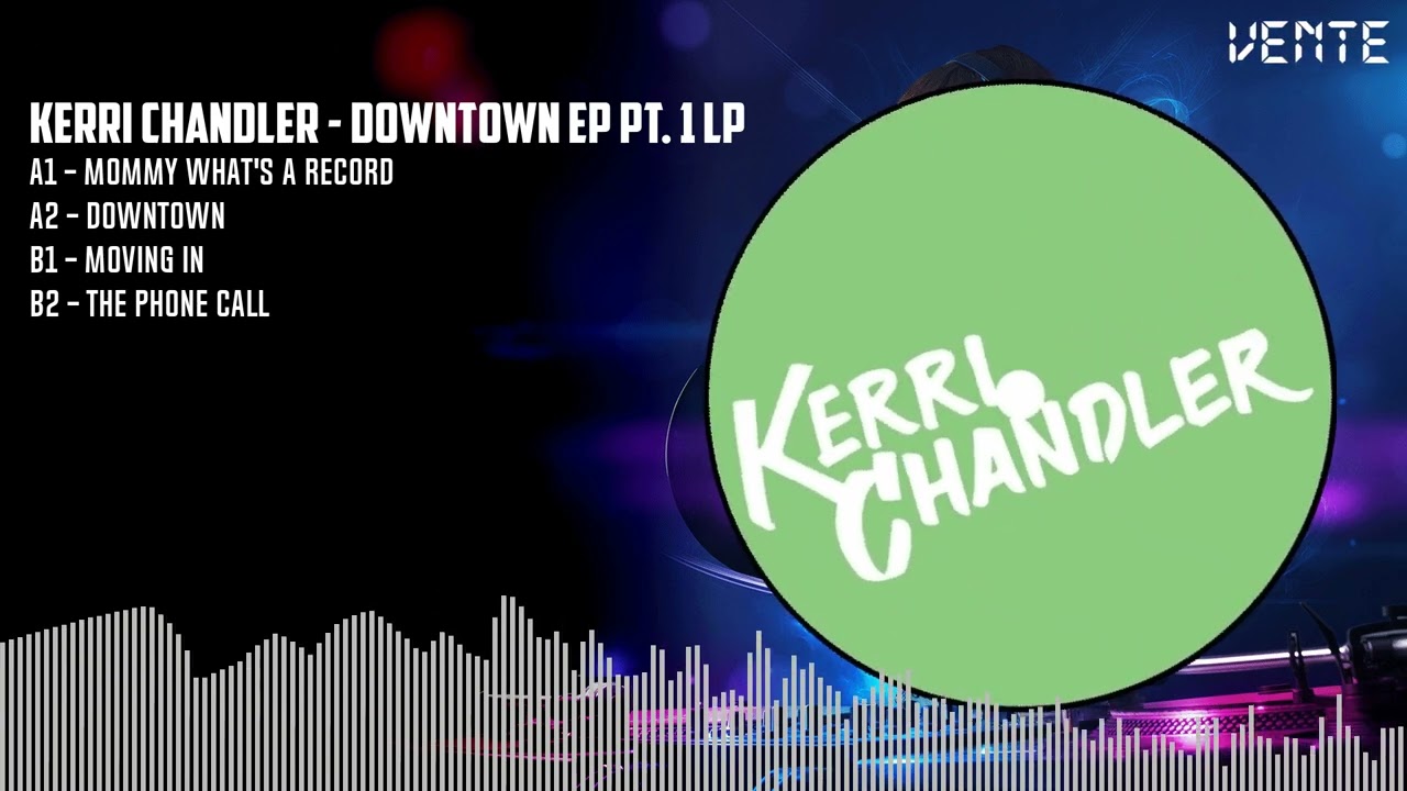 Kerri Chandler - Downtown EP Pt. 1 - Lighthouse Records Webstore