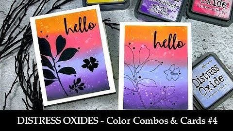 Distress Oxide inks - Color Combos & Cards #4