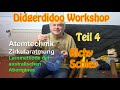 Didgeridoo Atemtechnik, Zirkularatmung lernen Video Anleitung Tutorial Teil 4 - (Richy Schley)