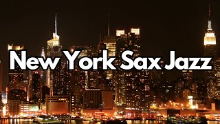 Chill Sax Nights: Jazz in the Heart of NYC #jazzsax #jazzrelaxante #chillout