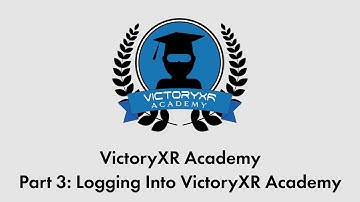 VictoryXR Academy Tutorial Series Part 3 - Logging into VictoryXR Academy