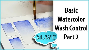 Basic Watercolor Techniques 2 – Graduated Washes