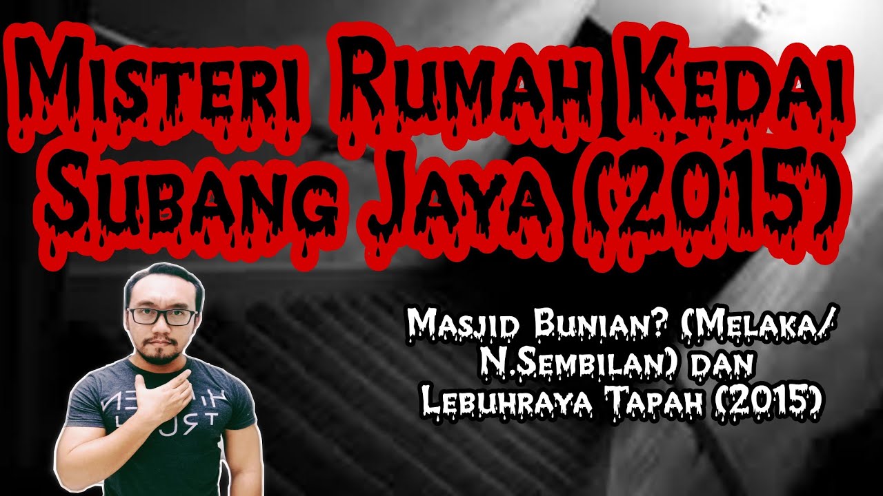 Misteri Rumah Kedai Subang Jaya (2015), Masjid Jin?(Melaka/N.Sembilan),Lebuhraya Tapah (2015)