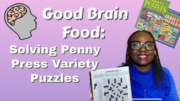 Good Brain Food--How to Solve Penny Press Variety Puzzles