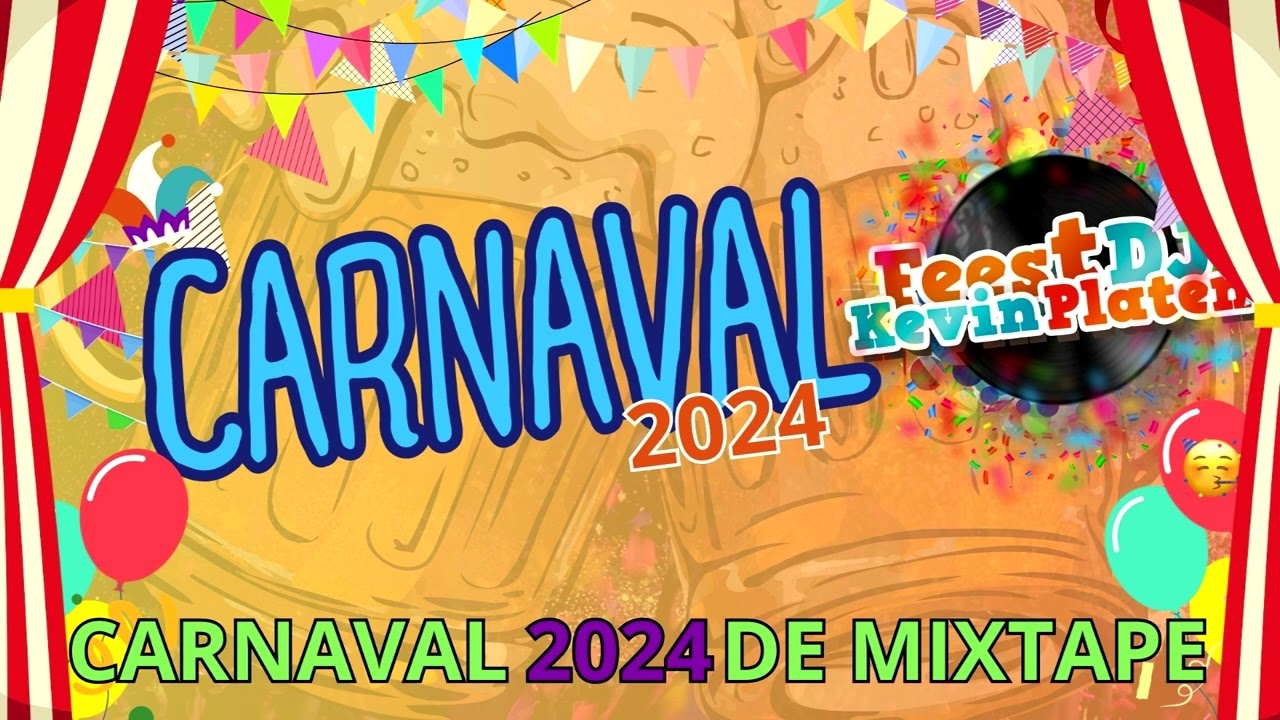 Carnaval 2024 De Mixtape! ''Nog een rondje!'' Feest DJ Kevin Platen