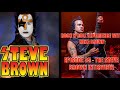 Capture de la vidéo Ep. 35 - The Steve Brown Interview (Trixter, Def Leppard, Kiss, Tokyo Motor Fist, Van Halen)