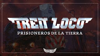 TREN LOCO - Prisioneros de La Tierra (Clip 2023)