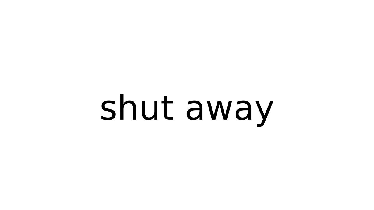 Shut Away phrasalverbs phrasalverb english meaning meanings shut-away-phrasalverbs-phrasalverb-english-meaning-meanings
