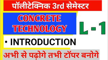 || U-1 Lecture 01 || Introduction of Concrete Technology || Deal With Syllabus || 3rd Semester ||