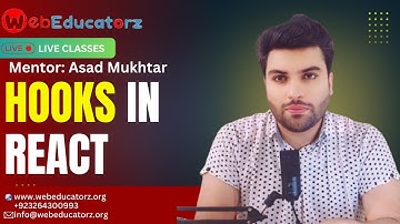 Hooks In React - FSWD # 33 - Asad Mukhtar