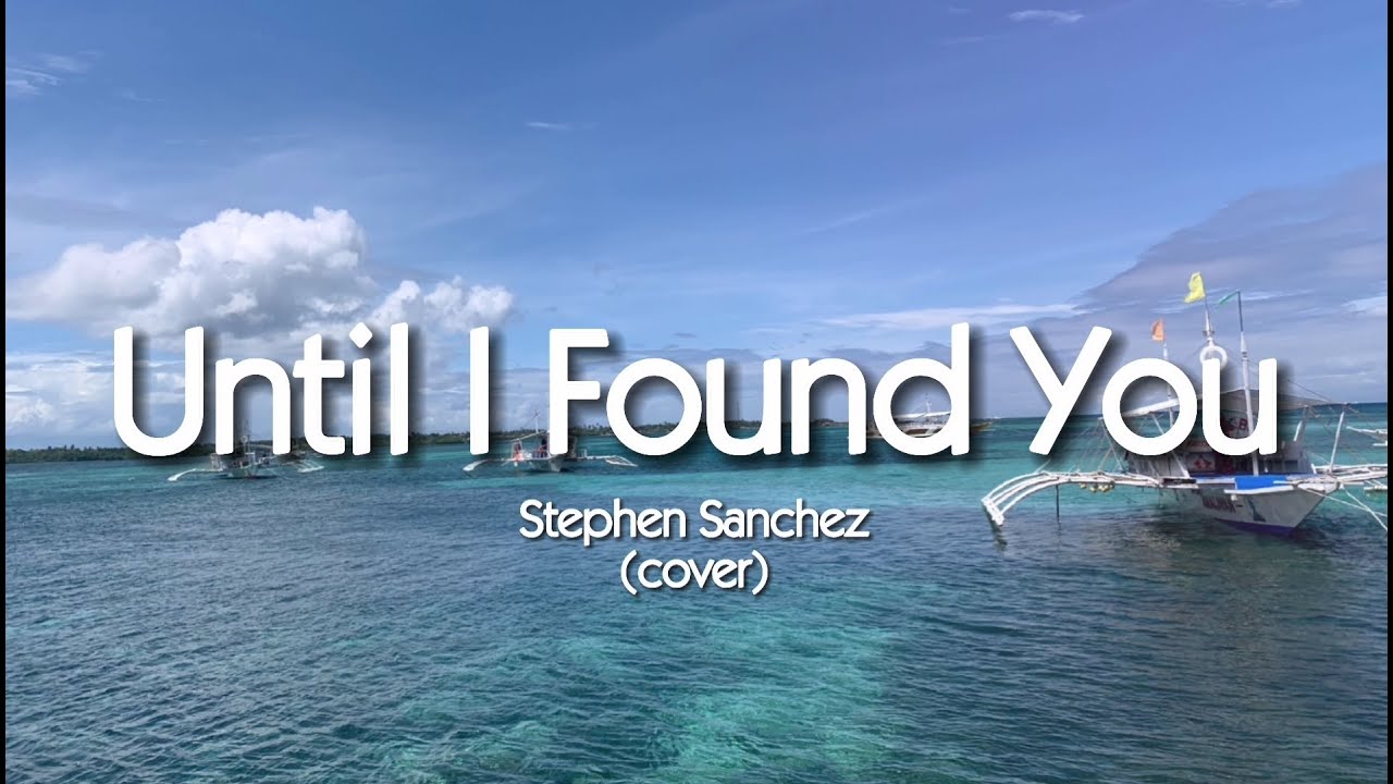 Until i found you stephen em beihold. Until i found you stephen sanchez. until i found you stephen sanchez и em. be more stephen sanchez cover.