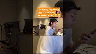 Taehyung Ngomong Jawabambang Koncoku Mas