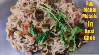 Egg Maggi Masala In Desi Ghee Ncr Vlogs