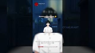 Random Anime Moments