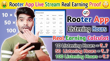 Rooter App Listening Hours का कितना पैसा देता है 😱 !! rooter app listening hours earning calculat 🤑
