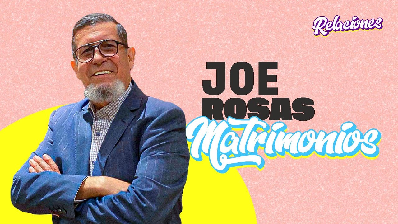 Joe Rosas - Matrimonios - Relaciones 2023
