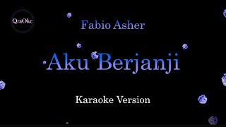 Fabio Asher - Aku Berjanji (Karaoke Version by QraOke)