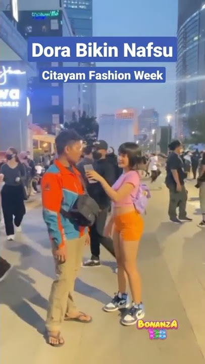 #dora #citayamfashionweek  #scbd