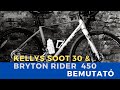 Kellys Soot 30 & Bryton Rider 450 bemutató 👨‍🏫