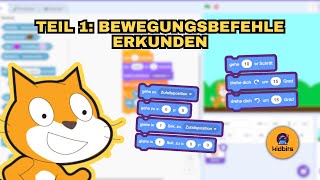 Die ultimative Anleitung für Scratch Bewegungsbefehle - Teil 1