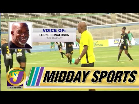 Reggae Girlz Ready for Paraguay Friendly | TVJ Midday Sports - Nov 10 2022