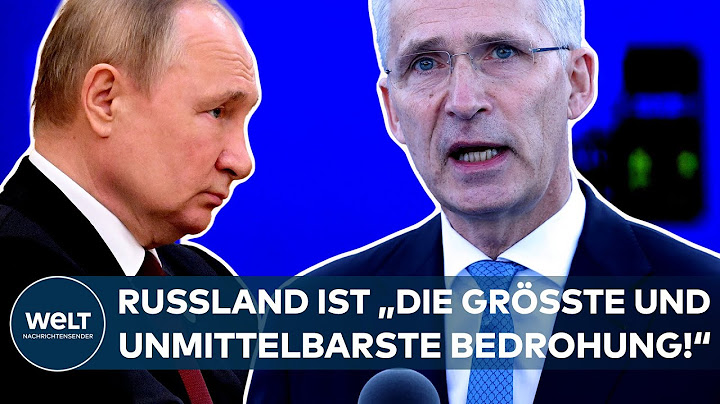 NEUES NATO-KONZEPT: Russland als "größte und unmittelbarste Bedrohung" I WELT Dokument