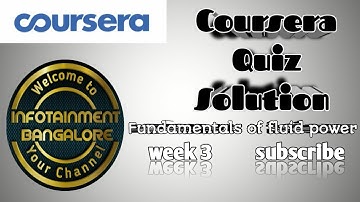 COURSERA QUIZ ANSWERS | Fundamentals of Fluid Power | Week 3 quiz solutions Coursera certificates