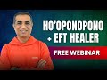 HoOponopono + EFT Certification Free Webinar by Mitesh Khatri