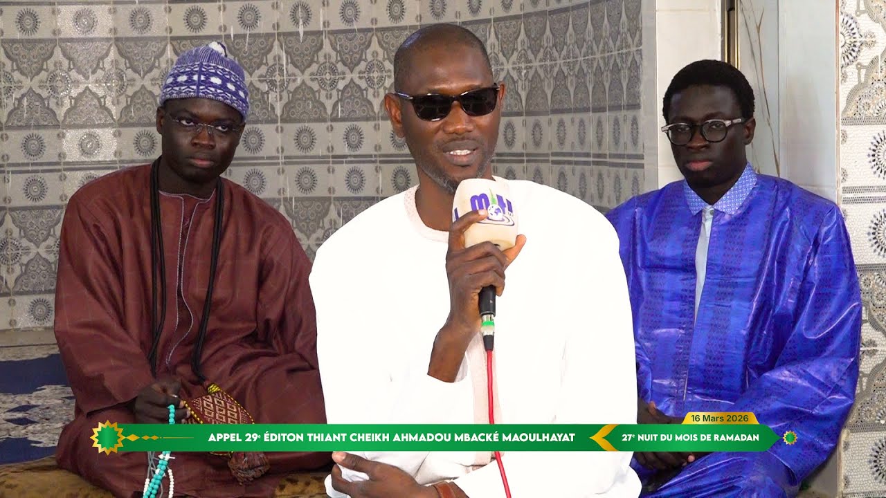 Appel Thiant Cheikh Ahmadou Mbacké Maoulhayat - 16 Mars 2026 à Manaroul Houda 