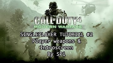 Call of Duty 4 Singleplayer Tutorial #2: Player weapons and Introscreen