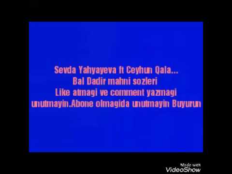 Sevda yahyayeva ft Ceyhun Qala bal dadir