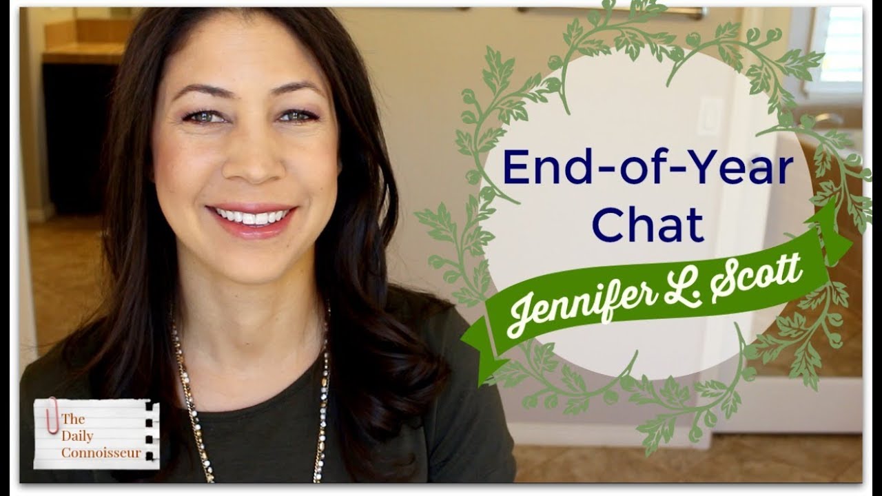 End-of-Year Chat | Jennifer L. Scott | 2017 - YouTube