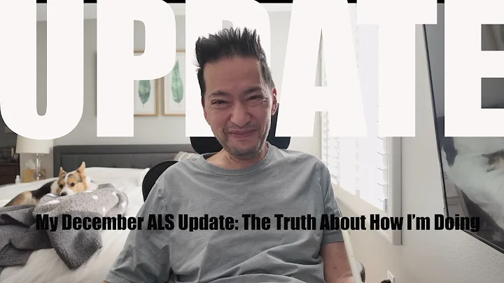 My December ALS Update: The Truth About How I’m Doing
