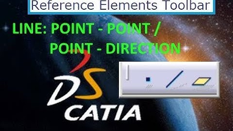 Catia V5 REFERENCE LINE : POINT-POINT and POINT-DIRECTION