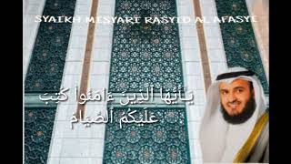 Syaikh misyari Rasyid Al afasyi - surat Al Baqarah ayat 282-283