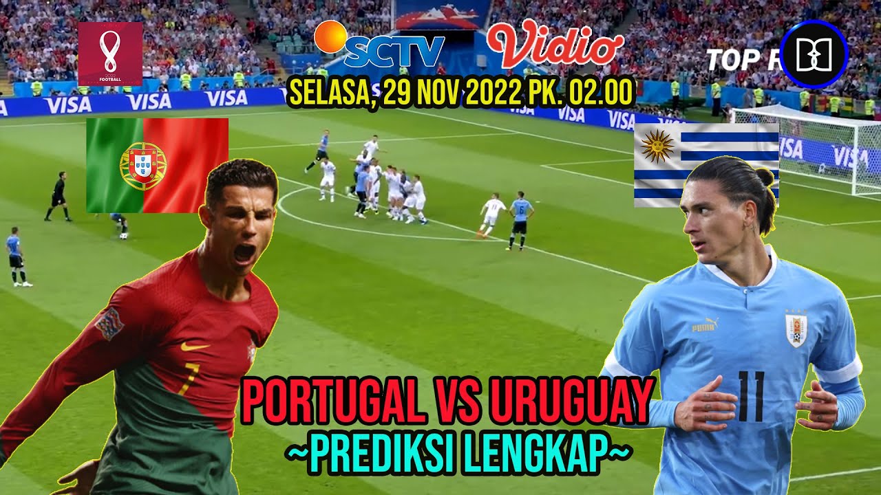 PREDIKSI PORTUGAL VS URUGUAY ~GRUP H PIALA DUNIA 2022~PREDIKSI SKOR DAN ...