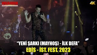 Edis - Mayhoş - Yeni Şarkı İlk Defa - İstanbul Festivali 2023 Yenikapı Resimi