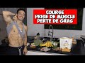 Mes courses prise de muscle perte de gras  musculation