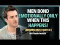 Men's Emotional Attachment: 7 Common Reactions | Matthew Hussey Dating Advice