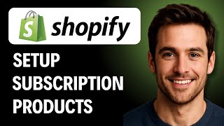 How to Set Up Subscription Products (Recurring Billing) on Shopify [2026 GUIDE]