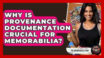 Why Is Provenance Documentation Crucial For Memorabilia? - The Memorabilia Zone