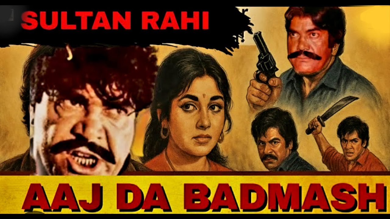 AJ DA BADMASH (PUNJABI) - SULTAN RAHI, ASIYA, NAJMA - FULL PAKISTANI MOVIE