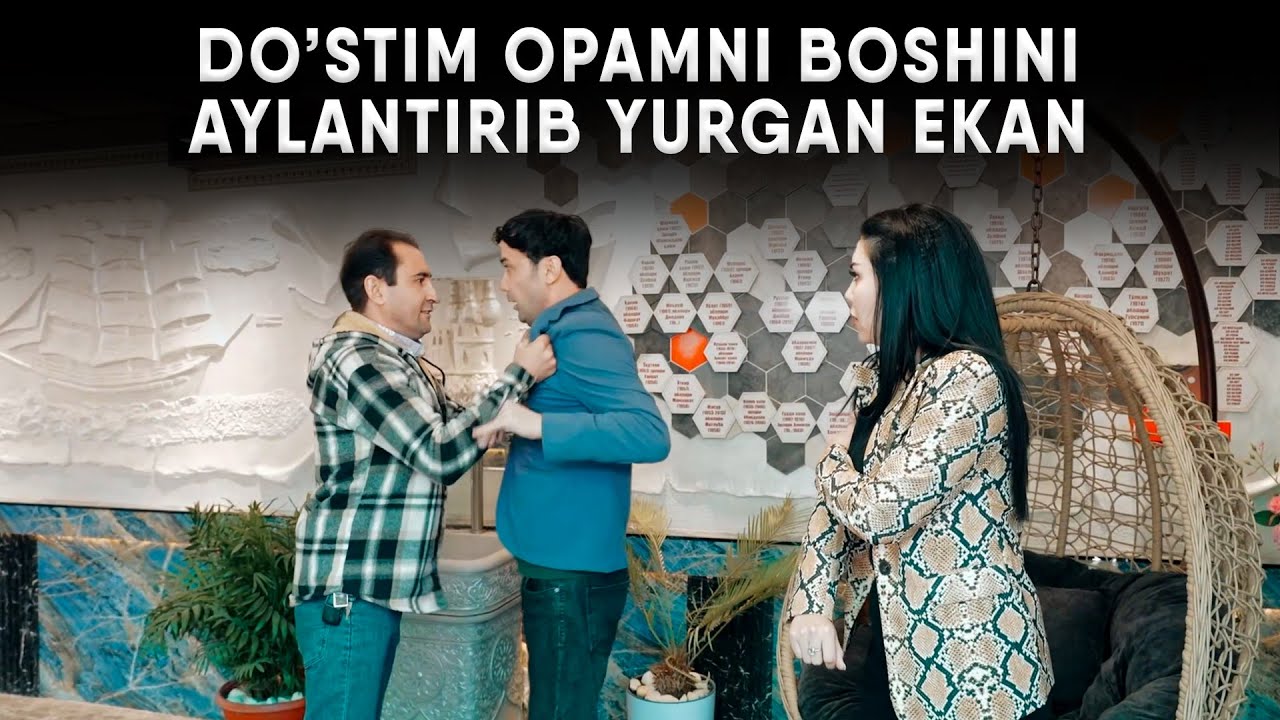DO'STIM OPAMNI BOSHINI AYLANTIRIB YURGAN EKAN