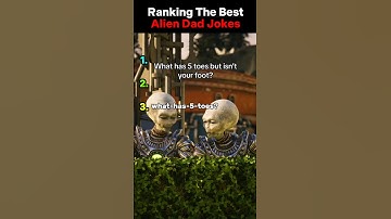 Ranking The Best Alien Dad Jokes