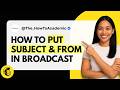 How to Set Subject and From in Mailchimp Broadcast [Quick Guide]