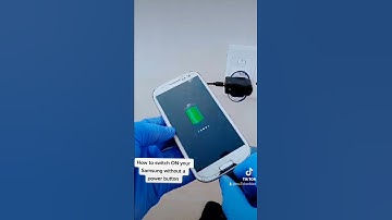how to switch ON your Samsung without a power button