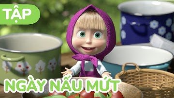 Masha Và Gấu 🍓 Ngày nấu mứt 🍒🫙 (Tập 6)