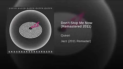 Don't Stop Me Now (Remastered 2011)