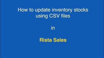 How to upload inventory stocks using CSV files